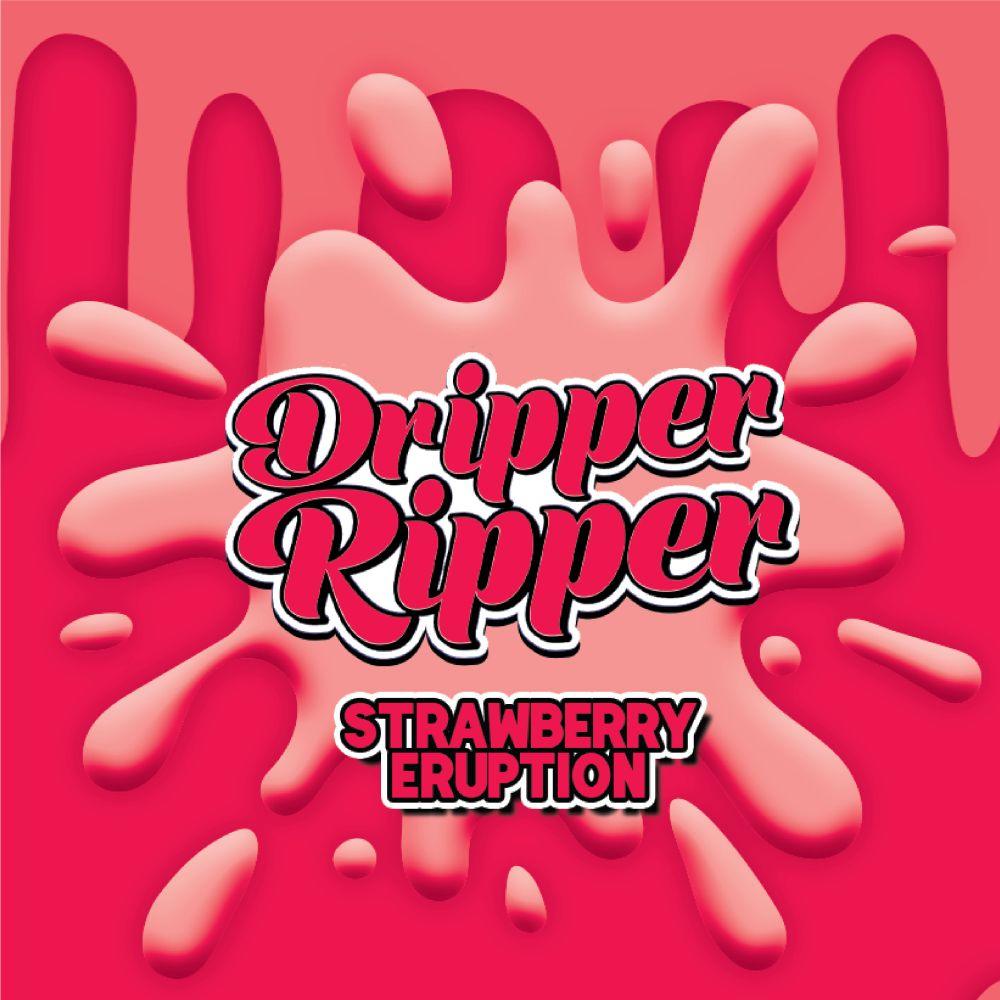 Dripper Ripper Strawberry Eruption - Vapor Shoppe